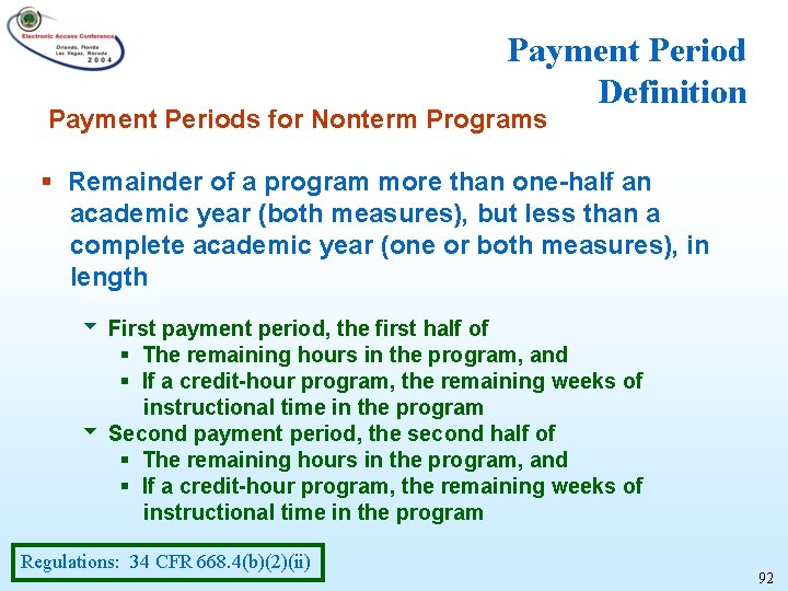 Payment Period Definition Payment Periods for Nonterm Programs § Remainder of a program more