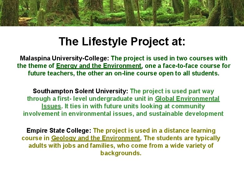 The Lifestyle Project at: Malaspina University-College: The project is used in two courses with