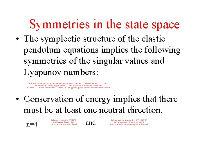 Symmetries in the state space • The symplectic structure of the elastic pendulum equations