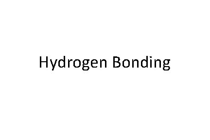 Hydrogen Bonding 