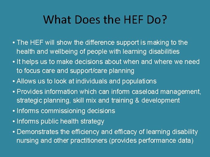 What Does the HEF Do? • The HEF will show the difference support is What Does the HEF Do? • The HEF will show the difference support is