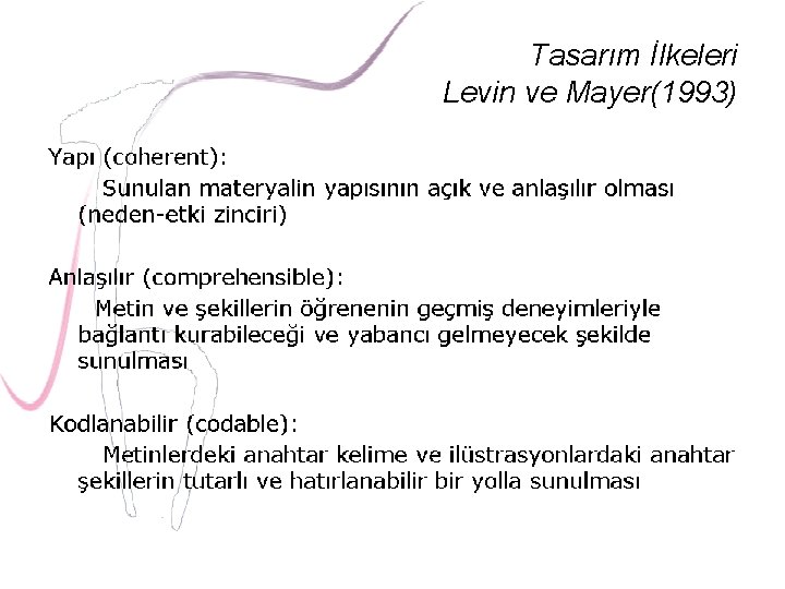 Tasarım İlkeleri Levin ve Mayer(1993) 