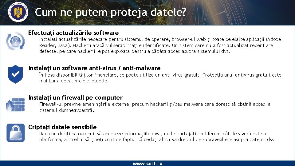 Cum ne putem proteja datele? Efectuați actualizările software Instalați actualizările necesare pentru sistemul de