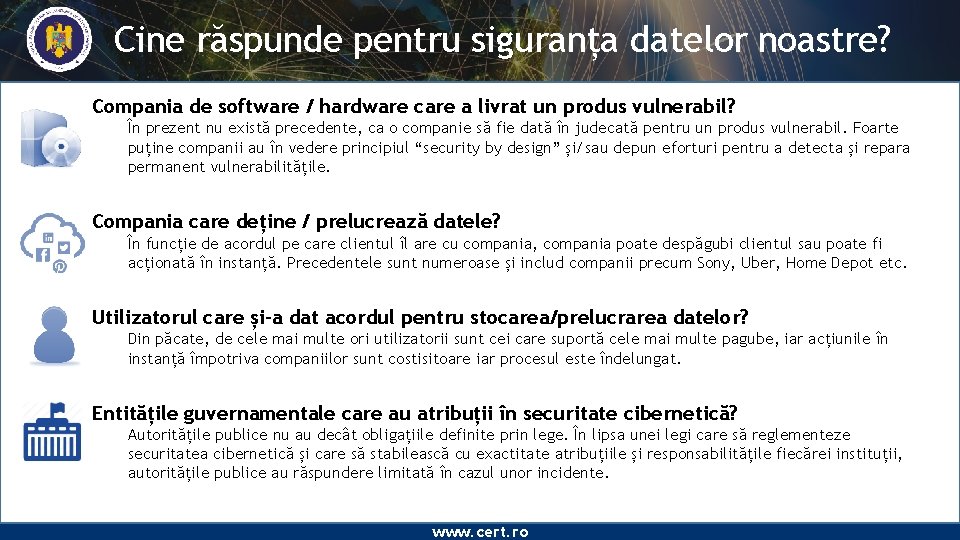 Cine răspunde pentru siguranța datelor noastre? Compania de software / hardware care a livrat