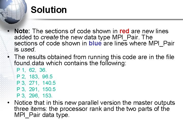 Solution • Note: The sections of code shown in red are new lines added