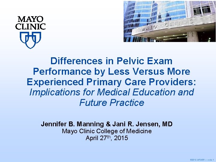 Differences in Pelvic Exam Performance by Less Versus More Experienced Primary Care Providers: Implications