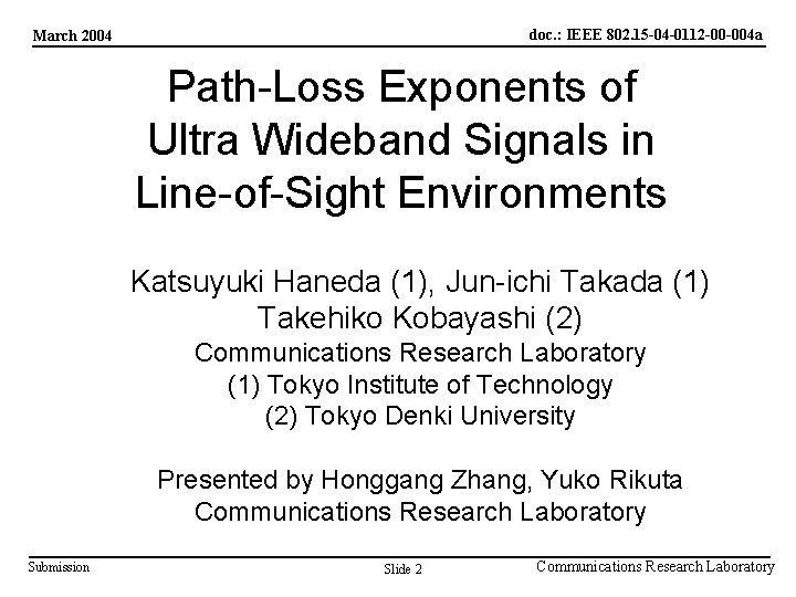 doc. : IEEE 802. 15 -04 -0112 -00 -004 a March 2004 Path-Loss Exponents