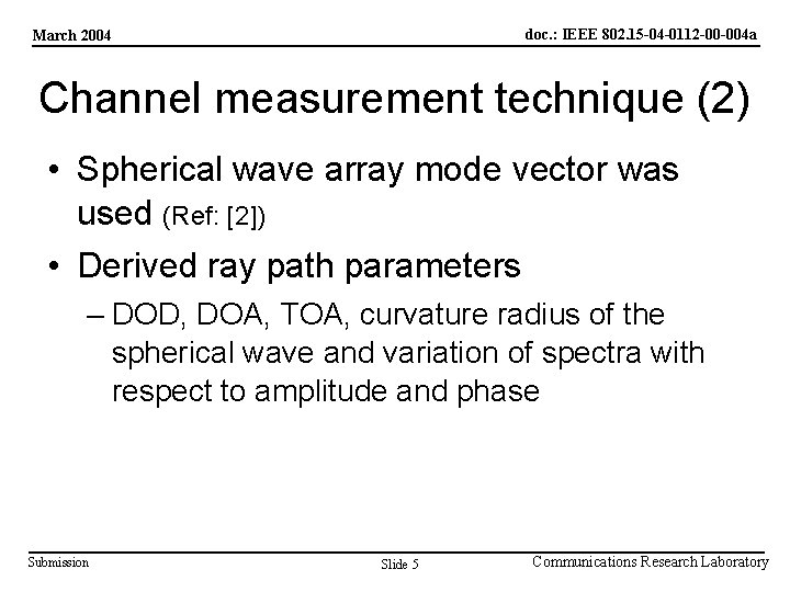 doc. : IEEE 802. 15 -04 -0112 -00 -004 a March 2004 Channel measurement