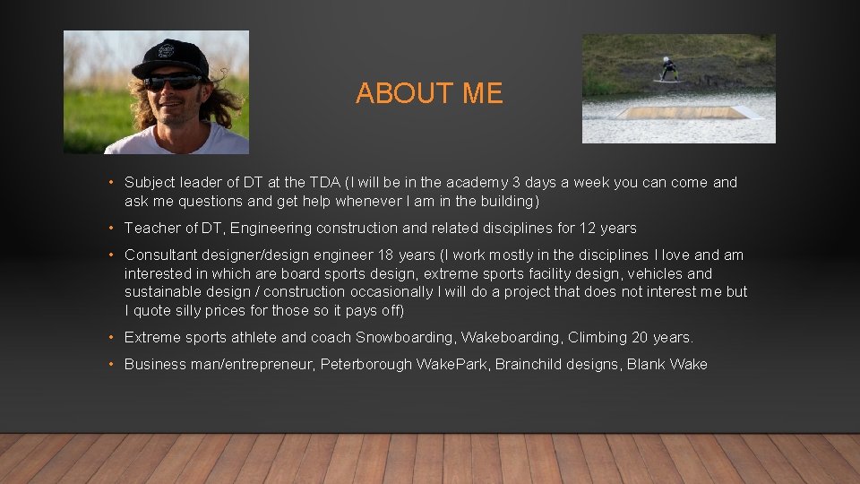 ABOUT ME • Subject leader of DT at the TDA (I will be in