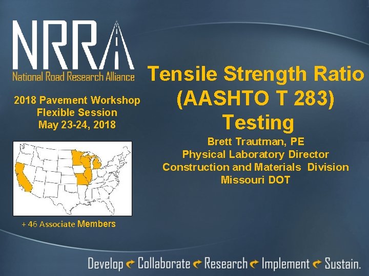 2018 Pavement Workshop Flexible Session May 23 -24, 2018 Tensile Strength Ratio (AASHTO T