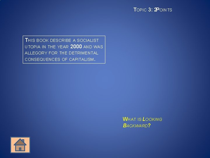 TOPIC 3: 2 POINTS THIS BOOK DESCRIBE A SOCIALIST UTOPIA IN THE YEAR 2000