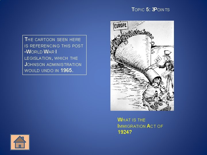 TOPIC 5: 3 POINTS THE CARTOON SEEN HERE IS REFERENCING THIS POST -WORLD WAR