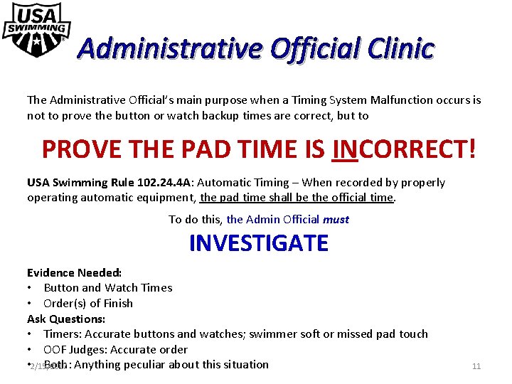 Administrative Official Clinic The Administrative Official’s main purpose when a Timing System Malfunction occurs