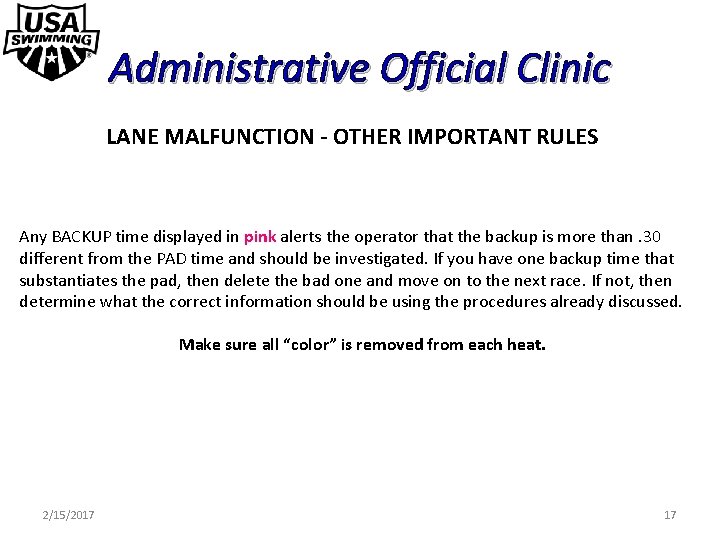Administrative Official Clinic LANE MALFUNCTION - OTHER IMPORTANT RULES Any BACKUP time displayed in