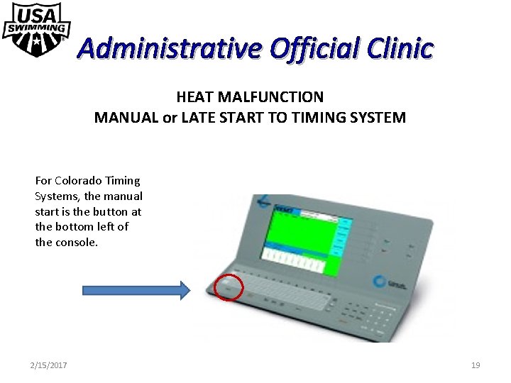 Administrative Official Clinic HEAT MALFUNCTION MANUAL or LATE START TO TIMING SYSTEM For Colorado