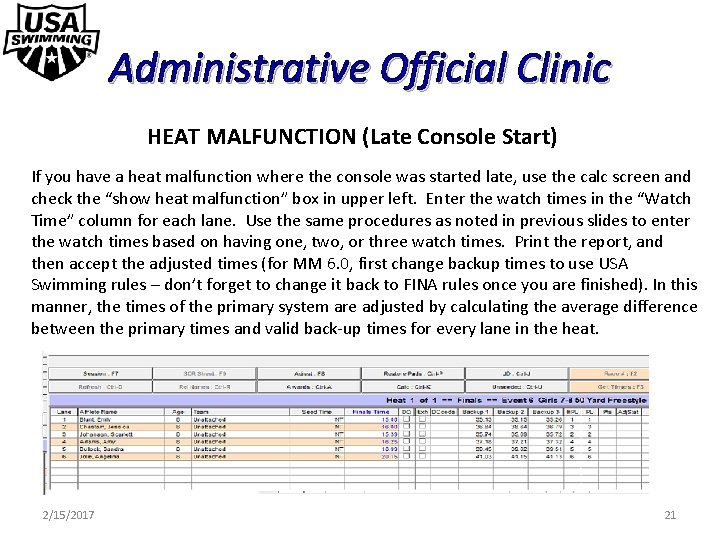 Administrative Official Clinic HEAT MALFUNCTION (Late Console Start) If you have a heat malfunction