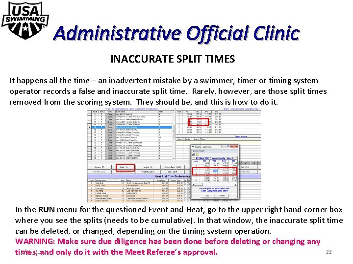 Administrative Official Clinic INACCURATE SPLIT TIMES It happens all the time – an inadvertent