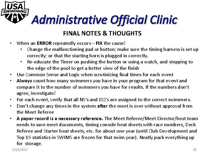 Administrative Official Clinic FINAL NOTES & THOUGHTS • When an ERROR repeatedly occurs –