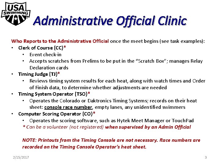 Administrative Official Clinic Who Reports to the Administrative Official once the meet begins (see