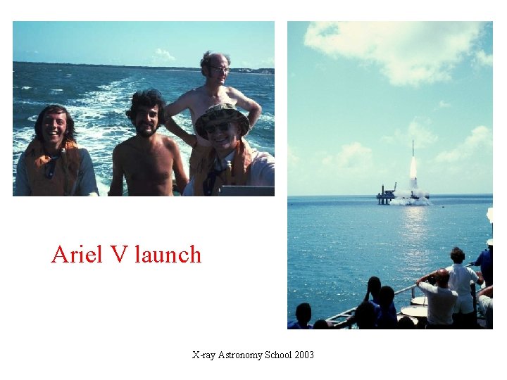 Ariel V launch X-ray Astronomy School 2003 