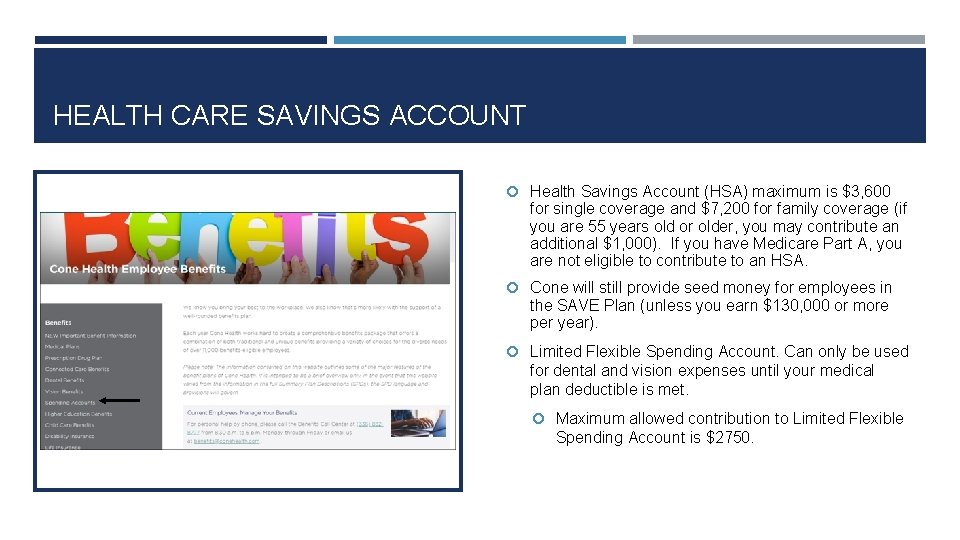 HEALTH CARE SAVINGS ACCOUNT Health Savings Account (HSA) maximum is $3, 600 for single