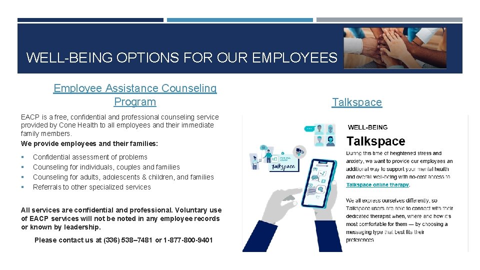 WELL-BEING OPTIONS FOR OUR EMPLOYEES Employee Assistance Counseling Program Talkspace EACP is a free,