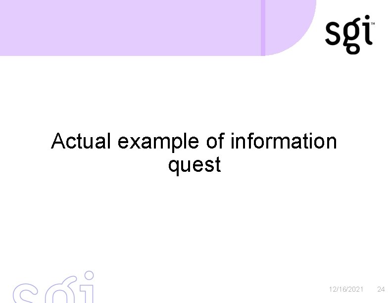 Actual example of information quest 12/16/2021 24 