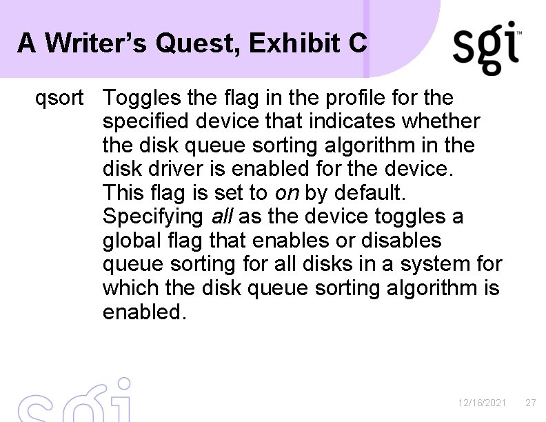 A Writer’s Quest, Exhibit C qsort Toggles the flag in the profile for the