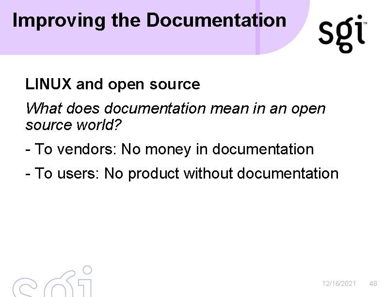 Improving the Documentation LINUX and open source What does documentation mean in an open