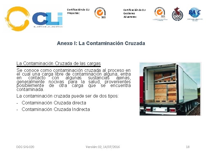Certificación de CLI Proyectos: Certificación de CLI Gestiones Aduaneras: Anexo I: La Contaminación Cruzada