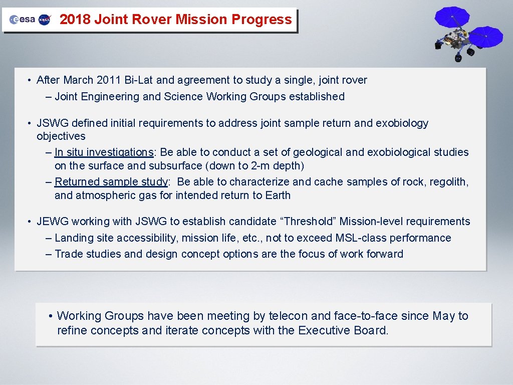 2018 Joint Rover Mission Progress • After March 2011 Bi-Lat and agreement to study