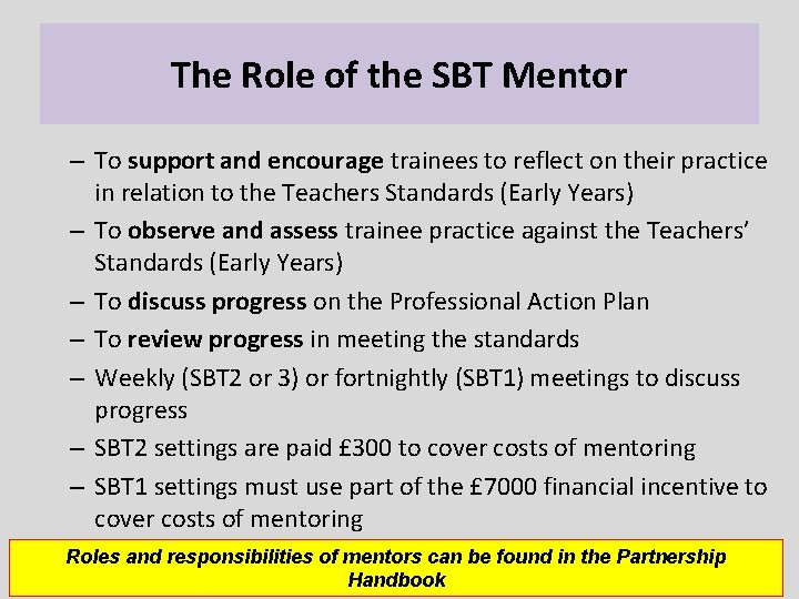 The Role of the SBT Mentor – To support and encourage trainees to reflect