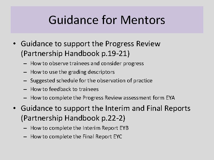 Guidance for Mentors • Guidance to support the Progress Review (Partnership Handbook p. 19