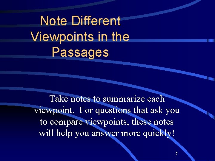 Note Different Viewpoints in the Passages Take notes to summarize each viewpoint. For questions