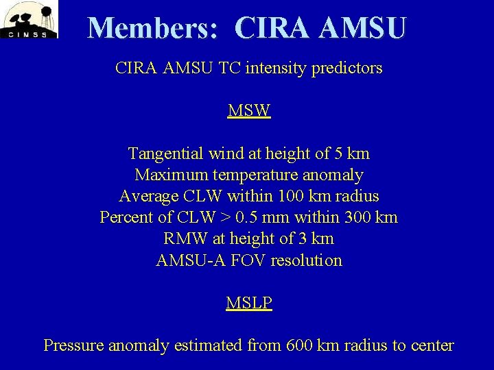 Members: CIRA AMSU TC intensity predictors MSW Tangential wind at height of 5 km
