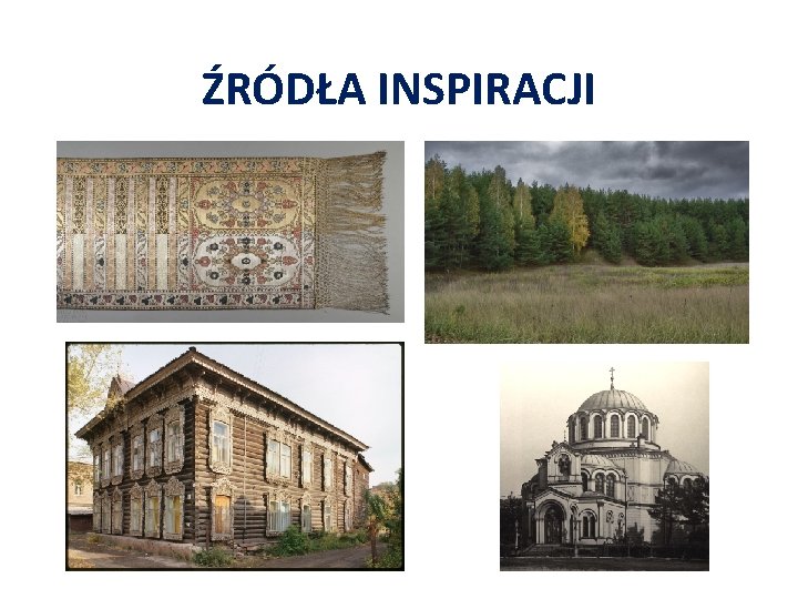 ŹRÓDŁA INSPIRACJI 