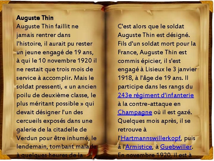 Auguste Thin faillit ne jamais rentrer dans l'histoire, il aurait pu rester un jeune