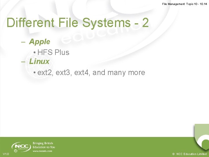 File Management Topic 10 - 10. 14 Different File Systems - 2 – Apple