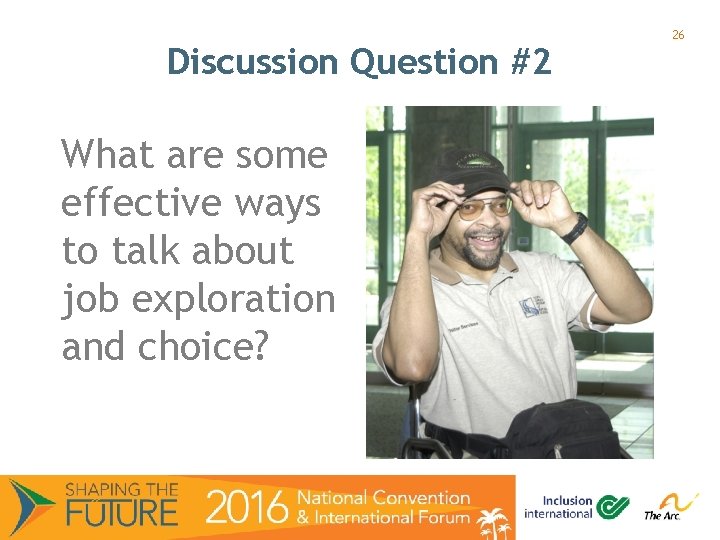 Discussion Question #2 What are some effective ways to talk about job exploration and