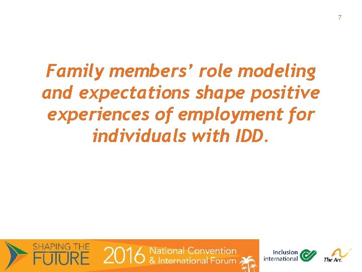 7 Family members’ role modeling and expectations shape positive experiences of employment for individuals