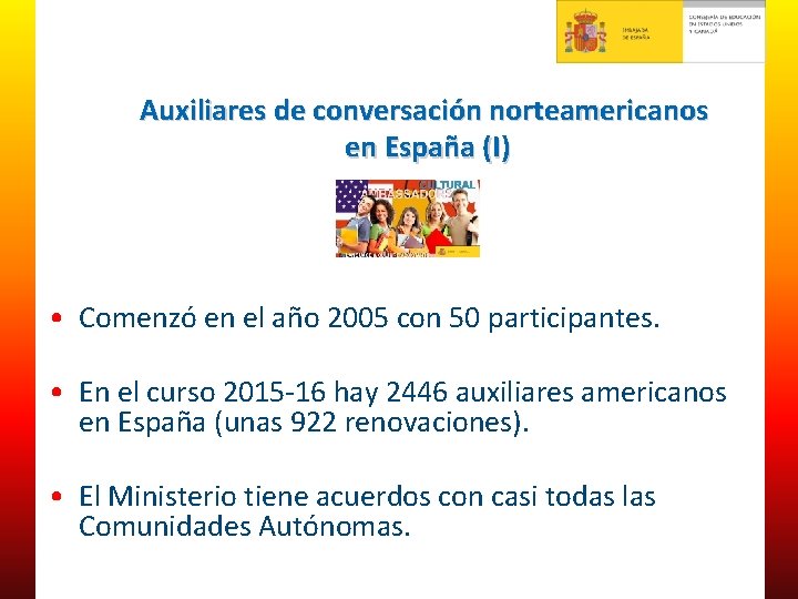 Auxiliares de conversación norteamericanos en España (I) • Comenzó en el año 2005 con