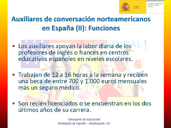 Auxiliares de conversación norteamericanos en España (II): Funciones • Los auxiliares apoyan la labor