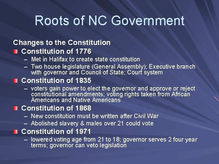 Roots of NC Government Changes to the Constitution of 1776 – Met in Halifax