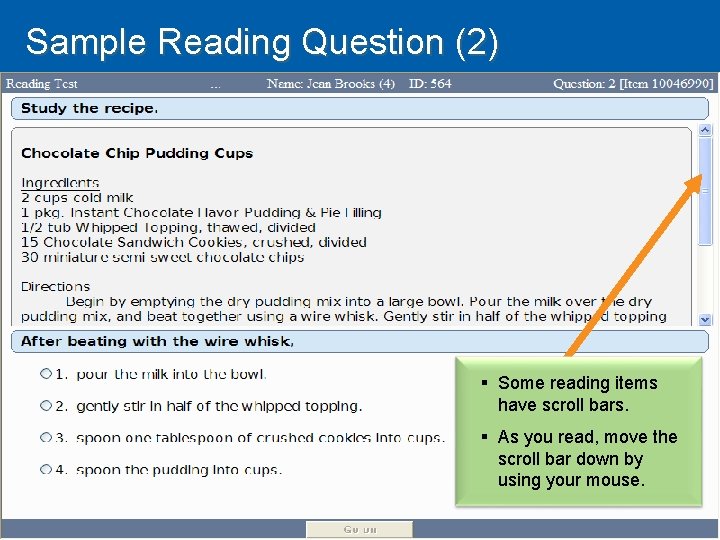 Sample Reading Question (2) § Some reading items have scroll bars. § As you