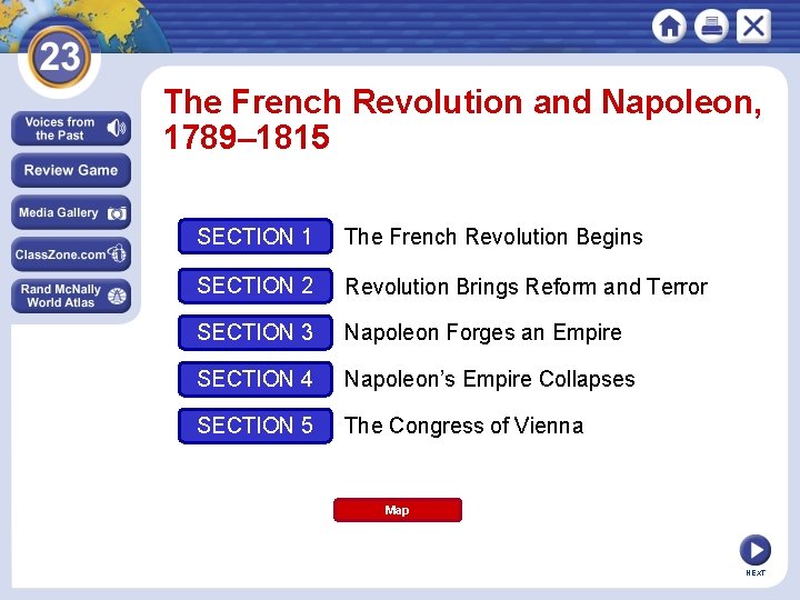 The French Revolution and Napoleon, 1789– 1815 SECTION 1 The French Revolution Begins SECTION