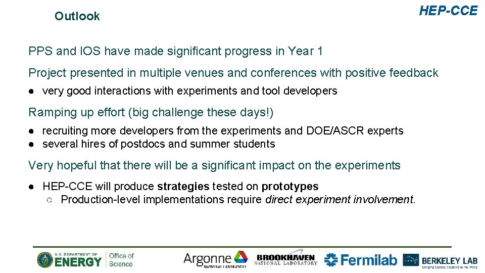 Outlook HEP-CCE PPS and IOS have made significant progress in Year 1 Project presented