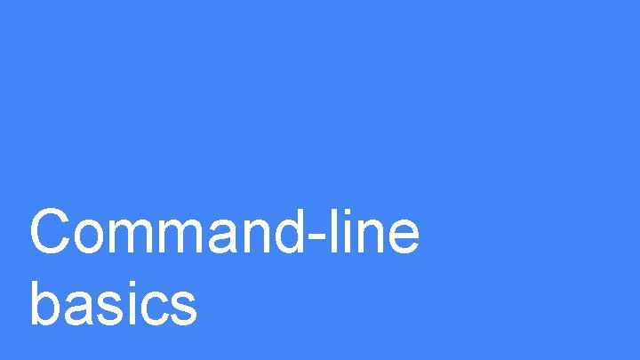 Command-line basics 