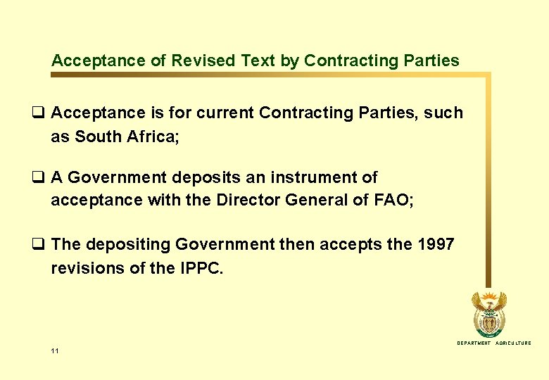 Acceptance of Revised Text by Contracting Parties q Acceptance is for current Contracting Parties,