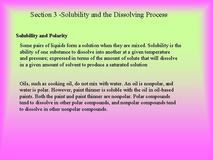 Section 3 Solubility and the Dissolving Process Solubility