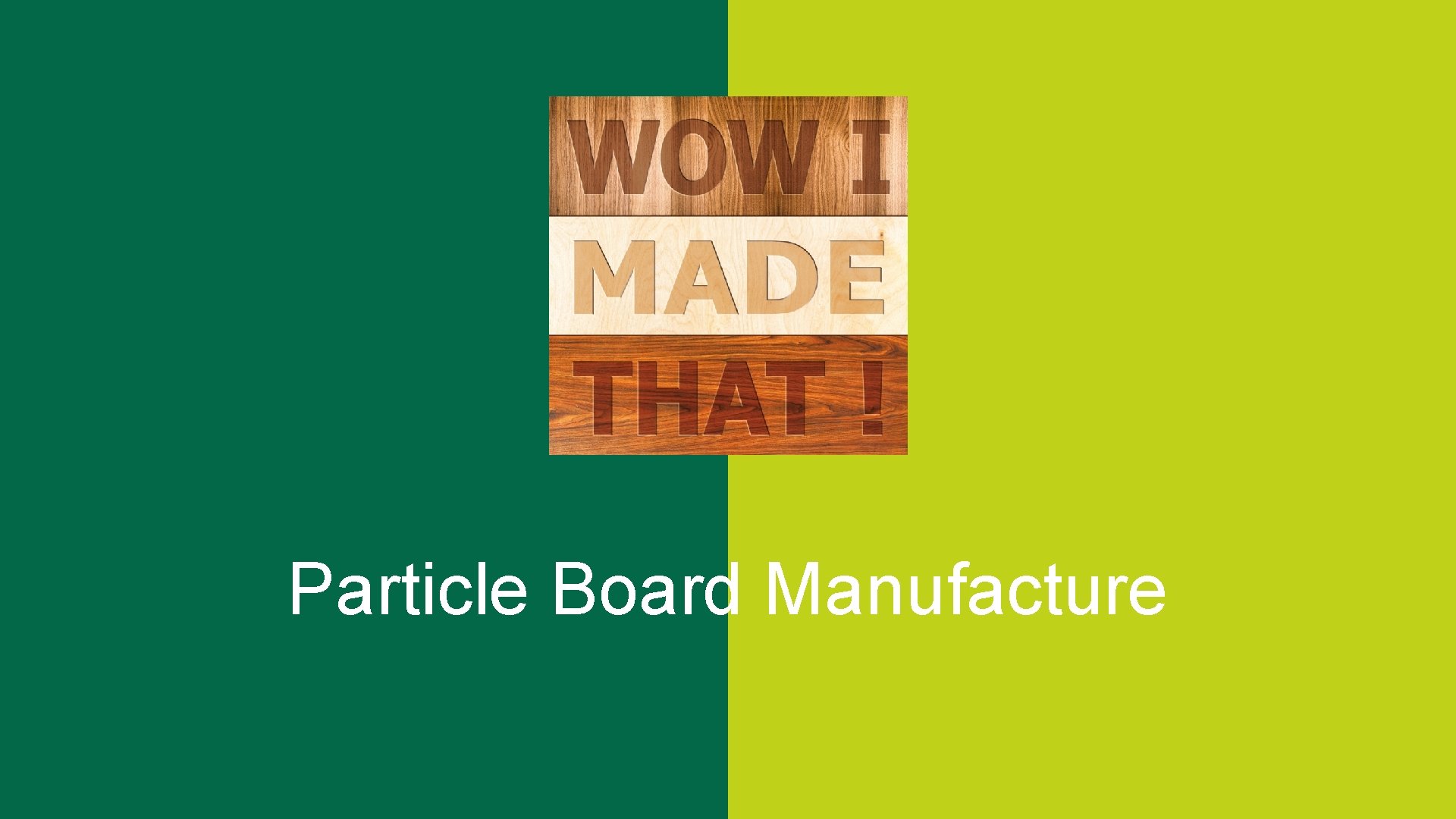 Particle Board Manufacture Page 1 